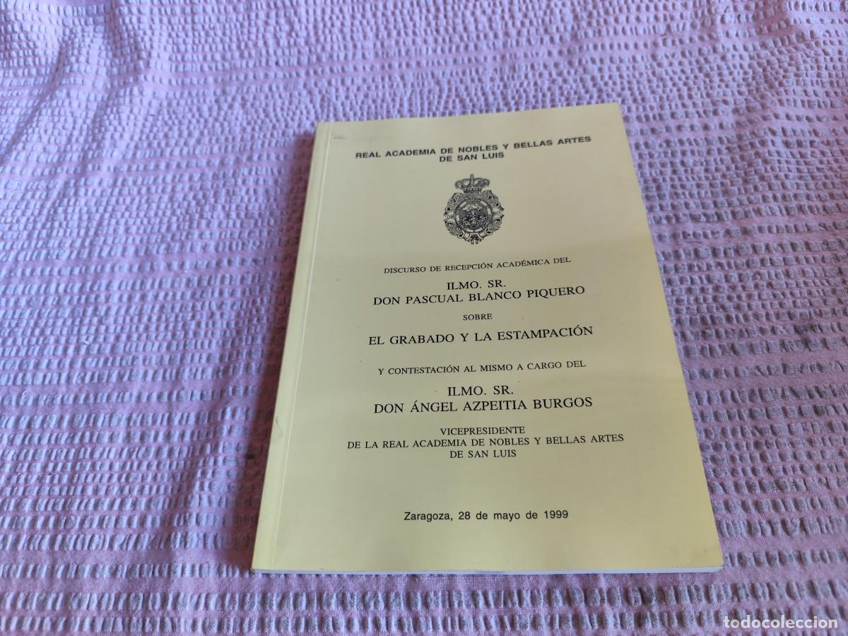Second hand books: REAL ACADEMIA DE NOBLES Y BELLAS ARTES DE SAN LUIS / DON PASCUAL BLANCO PIQUERO / EVA 244 /