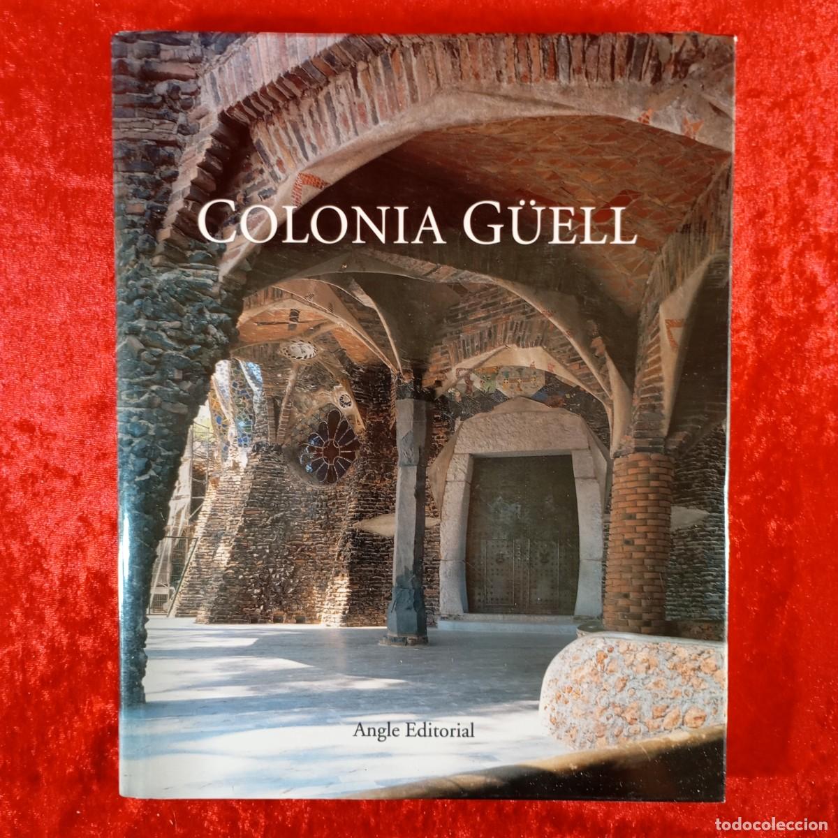 Libros de segunda mano: COLONIA G&Uuml;ELL - JOSEP PADR&Oacute; MARG&Oacute; - ANGLE EDITORIAL - LIBRO ARTE / 3975 - Foto 1