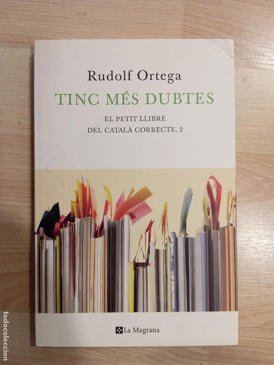 Libros de segunda mano: Tinc m&eacute;s dubtes. El petit llibre del catal&agrave; correcte, 2. Rudolf Ortega - Foto 1