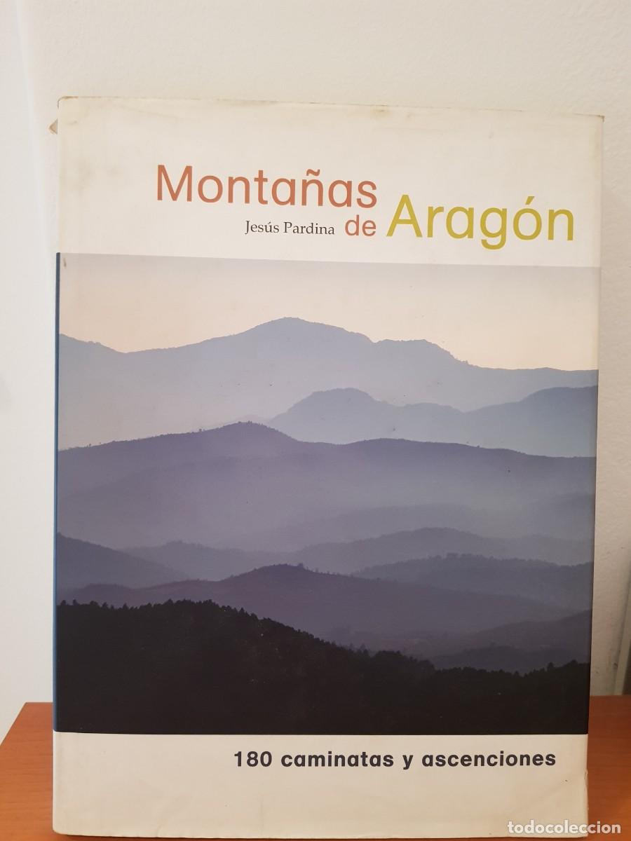 Libros de segunda mano: LIBRO MONTA&Ntilde;AS DE ARAG&Oacute;N - Foto 1