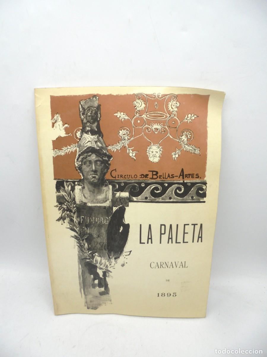Gebrauchte B&uuml;cher: LA PALETA. CARNAVAL DE 1895. CIRCULO DE BELLAS-ARTES. 1980. PAGS : 35.