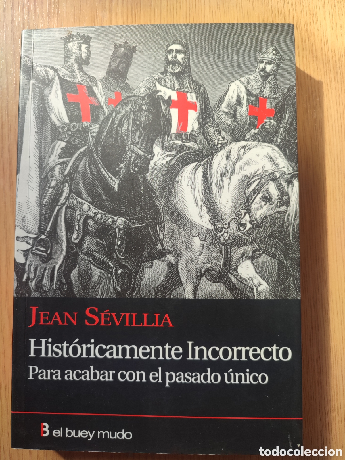 Libros de segunda mano: Hist&ograve;ricamente Incorrecto. Jean Sevillia - Foto 1