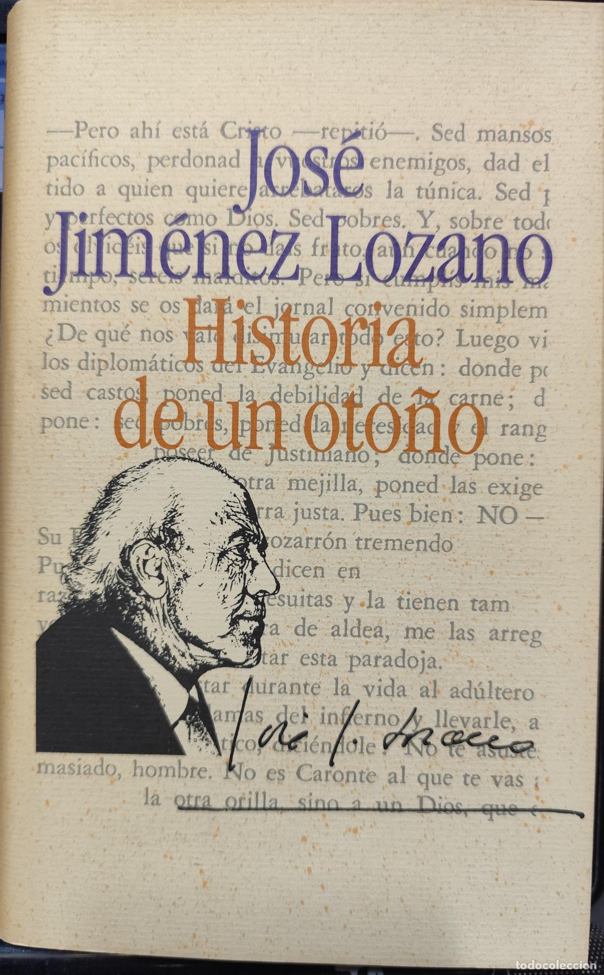 Libros de segunda mano: HISTORIA DE UN OTO&Ntilde;O. JOS&Eacute; JIM&Eacute;NEZ LOZANO. - Foto 1