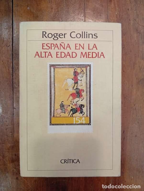 Libros de segunda mano: COLLINS, Roger. Espa&ntilde;a en la Alta Edad Media:400-1000 - Foto 1