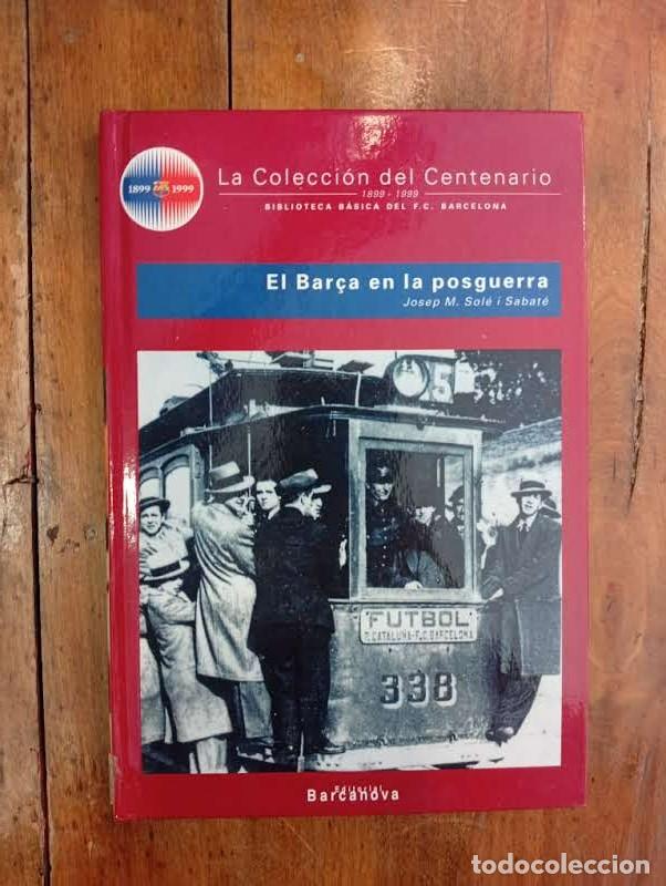 Libros de segunda mano: SOL&Eacute; i SABAT&Eacute;, Josep M. El Bar&ccedil;a en la posguerra - Foto 1