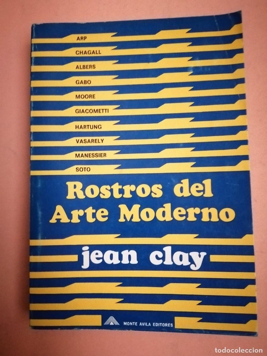 Libros de segunda mano: ROSTROS DEL ARTE MODERNO (PHILIPPE CLAY) - Foto 1
