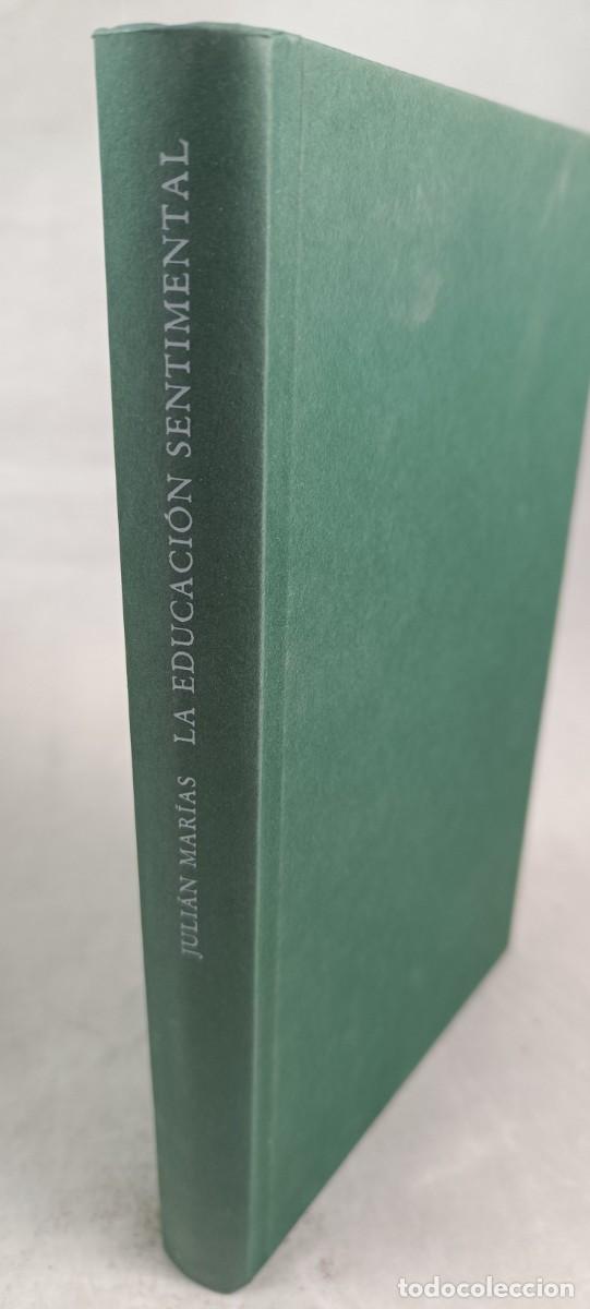 Libros de segunda mano: LA EDUCACI&Oacute;N SENTIMENTAL. JULI&Aacute;N MAR&Iacute;AS. - Foto 1