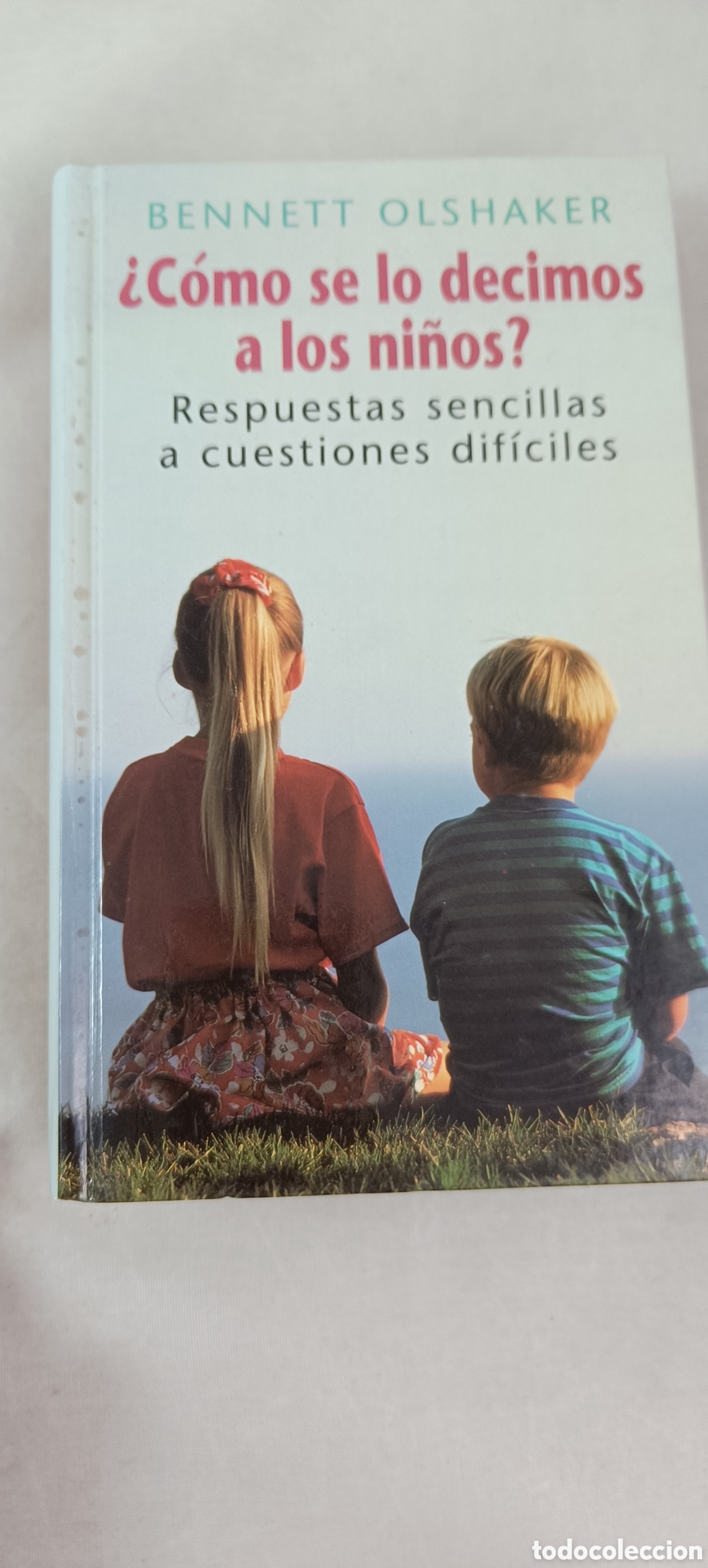 Libros de segunda mano: &iquest;C&Oacute;MO SE LO DECIMOS A LOS NI&Ntilde;OS? BENNETT OLSHAKER. - Foto 1