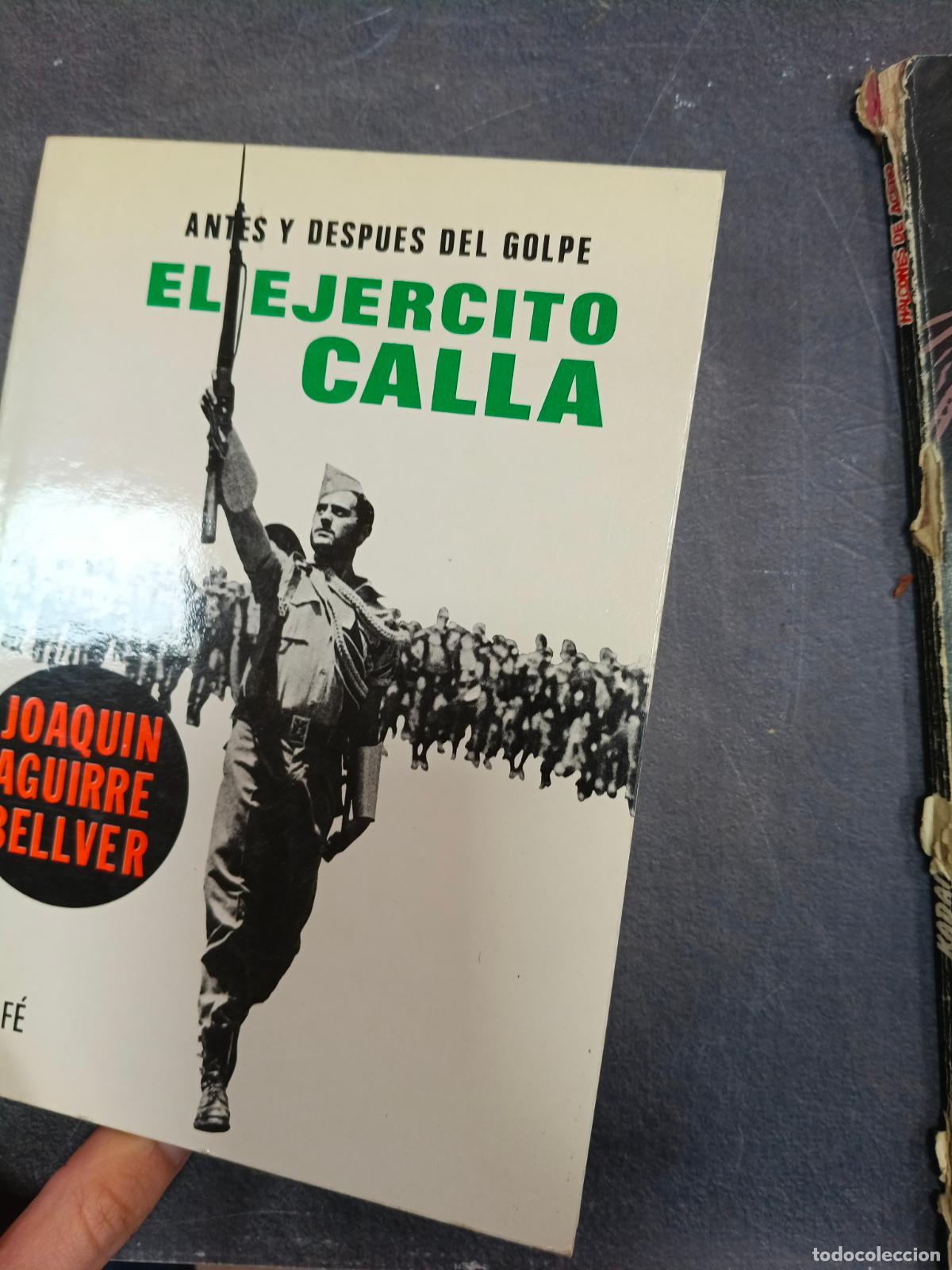 Libros de segunda mano: El ej&eacute;rcito calla - Joaqu&iacute;n Aguirre Bellver - Dedicado - Foto 1