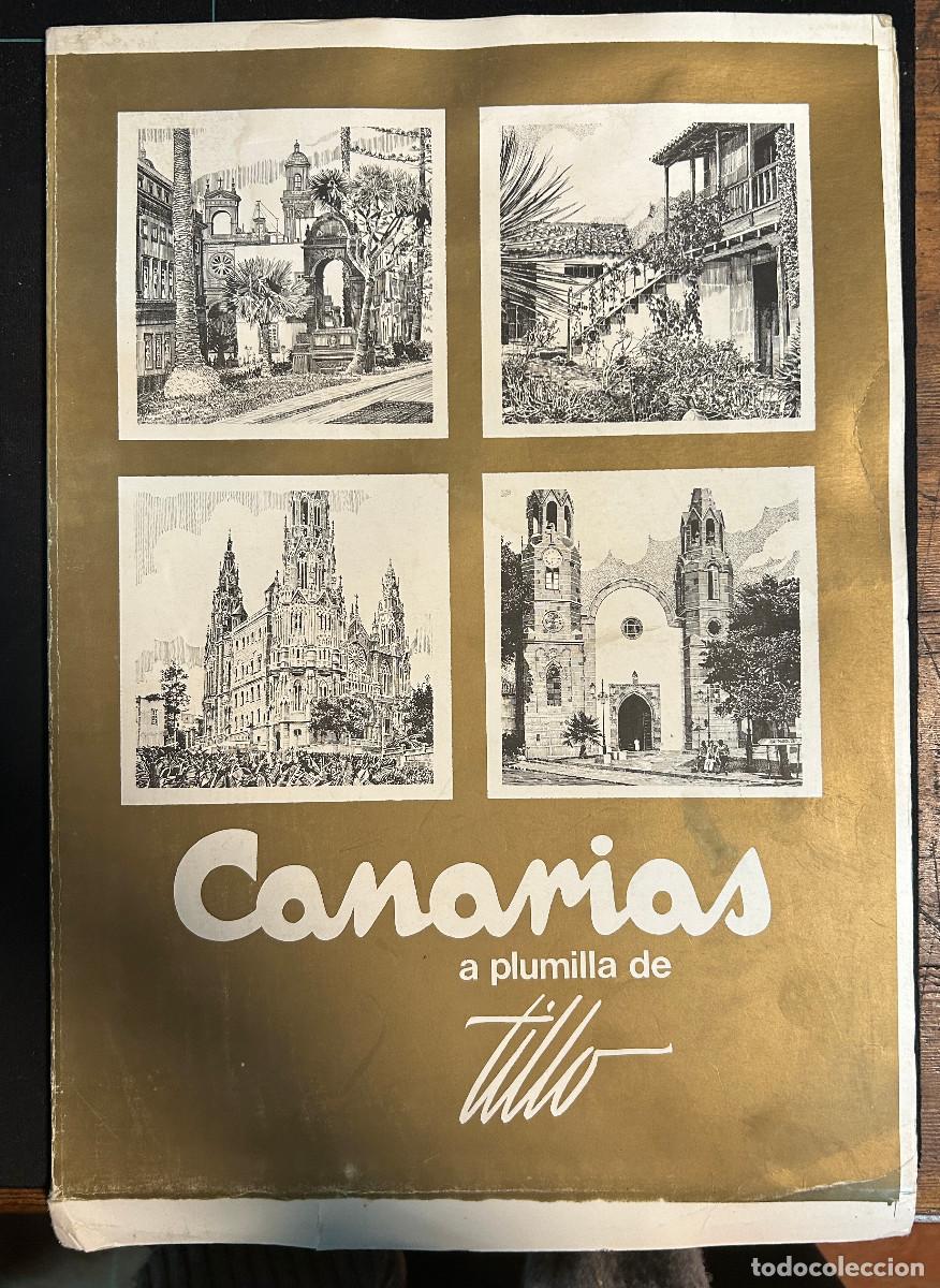 Libros de segunda mano: CANARIAS A PLUMILLA DE TILLO - 1985 - GRAN CANARIA - CANARIAS