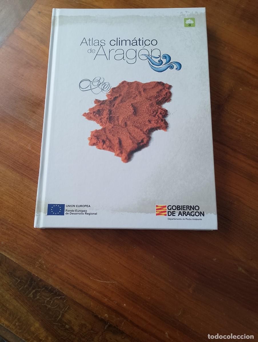 Libros de segunda mano: ATLAS CLIM&Aacute;TICO DE ARAGON. GOBIERNO DE ARAGON - Foto 1