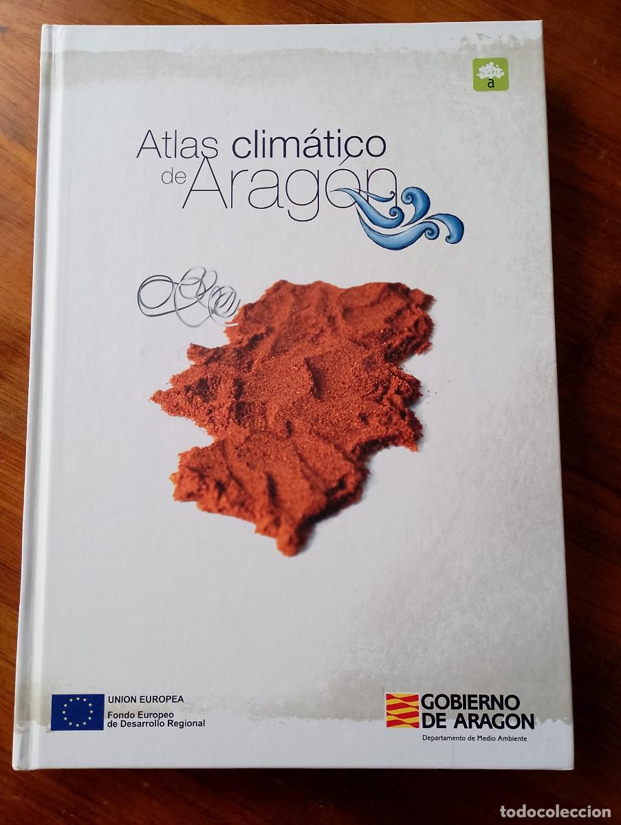 Libros de segunda mano: ATLAS CLIM&Aacute;TICO DE ARAGON. GOBIERNO DE ARAGON - Foto 2