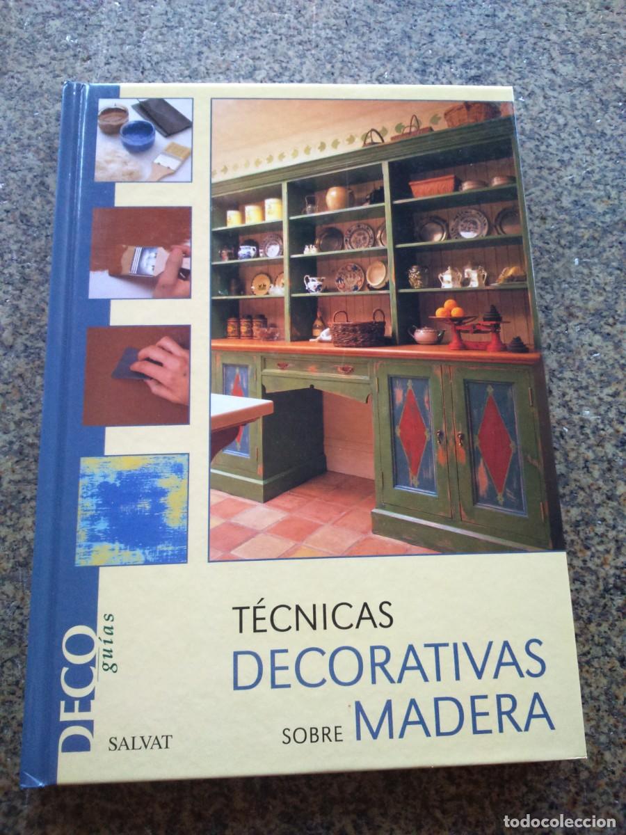 Libri di seconda mano: TECNICAS DECORATIVAS SOBRE MADERA -- DECO GUIAS SALVAT --