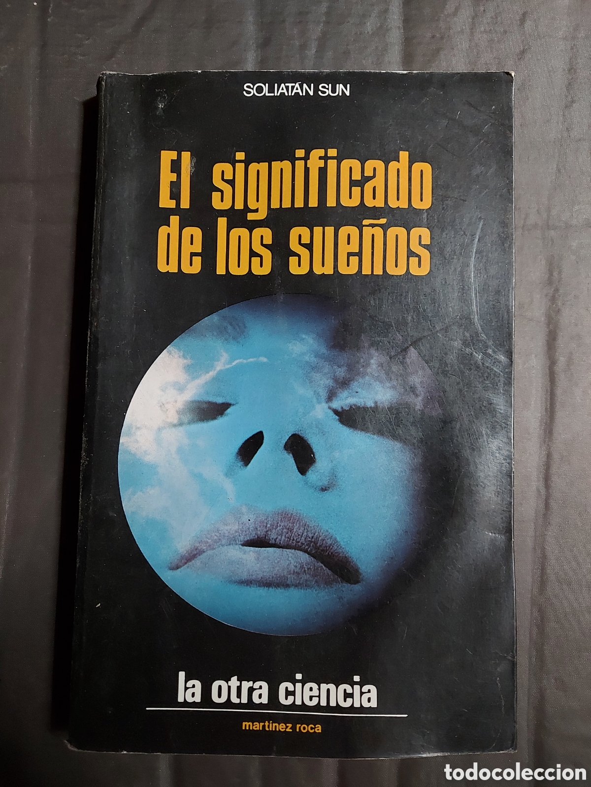 Libros de segunda mano: EL SIGNIFICADO DE LOS SUE&Ntilde;OS a&ntilde;o 1990 - Foto 1