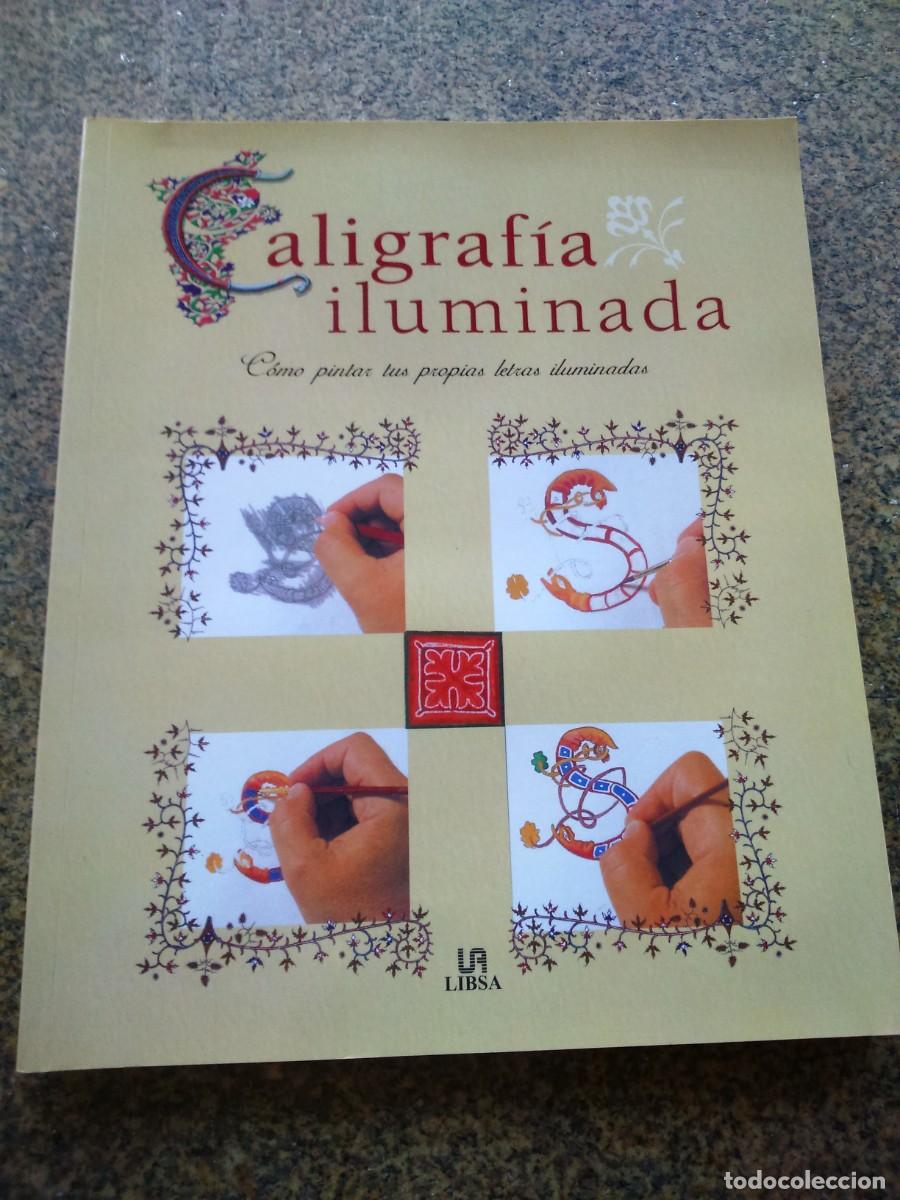 Libros de segunda mano: CALIGRAFIA ILUMINADA -- STEFAN OLIVER -- - Foto 1