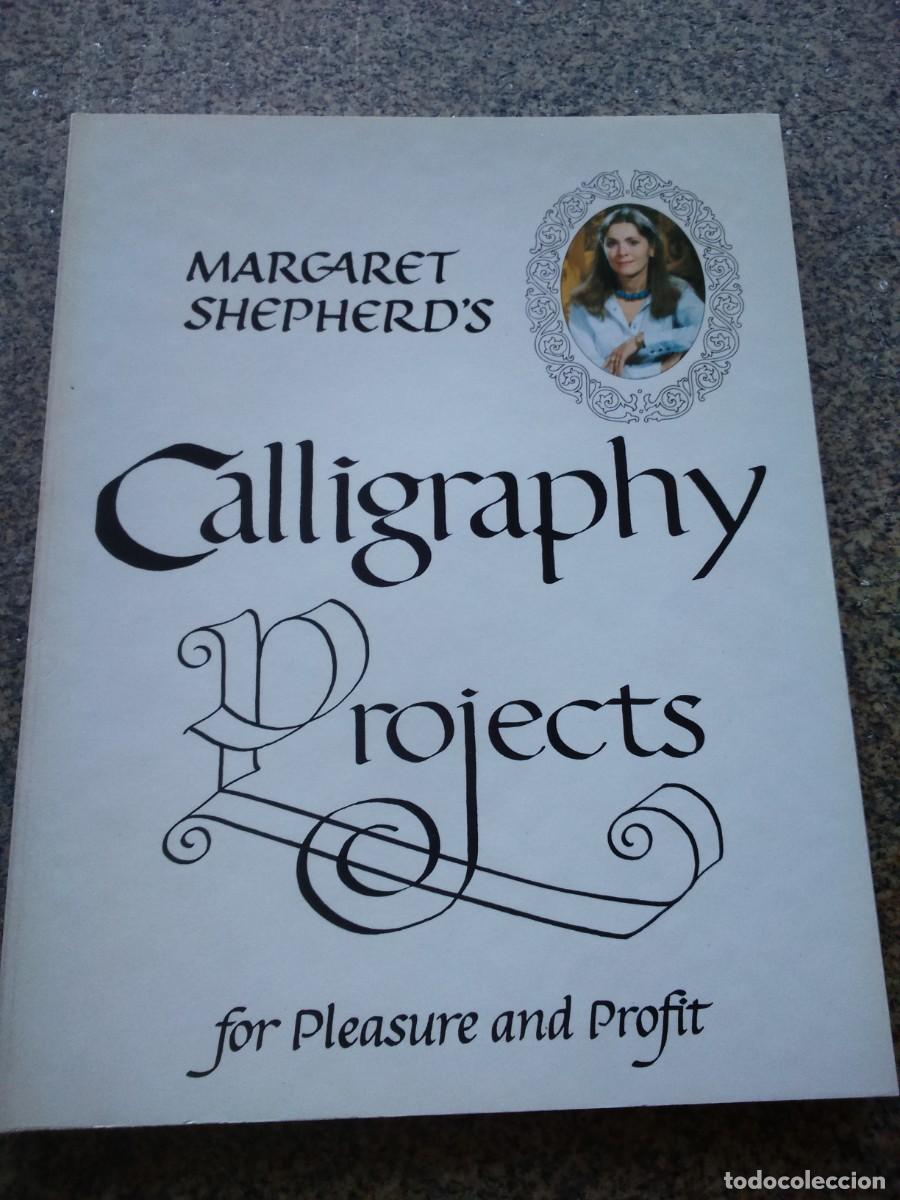 Libros de segunda mano: CALLIGRAPHY PROJECTS -- MARGARET SHEPHERDS -- - Foto 1