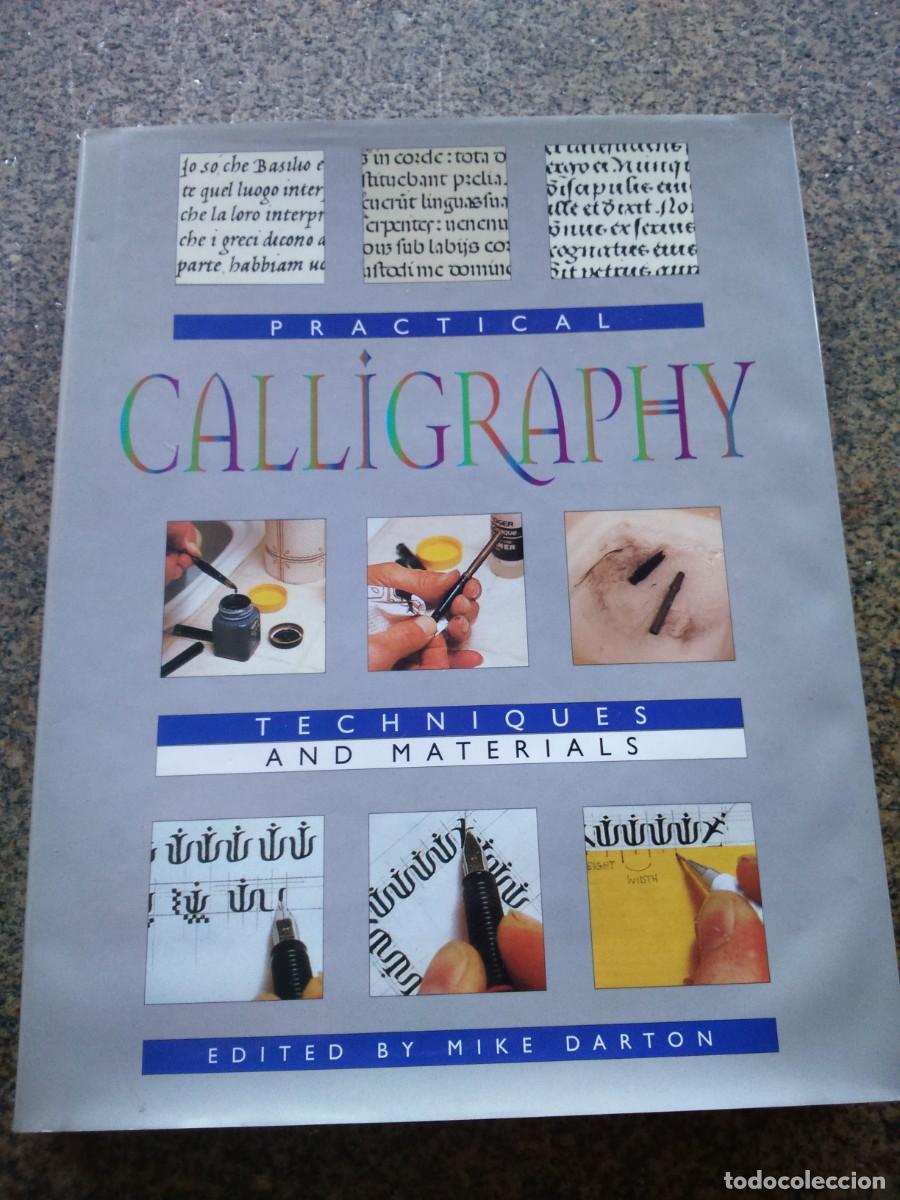 Libros de segunda mano: PRACTICAL CALLIGRAPHY - TECNIQUES AND MATERIALS -- MIKE DARTON -- - Foto 1