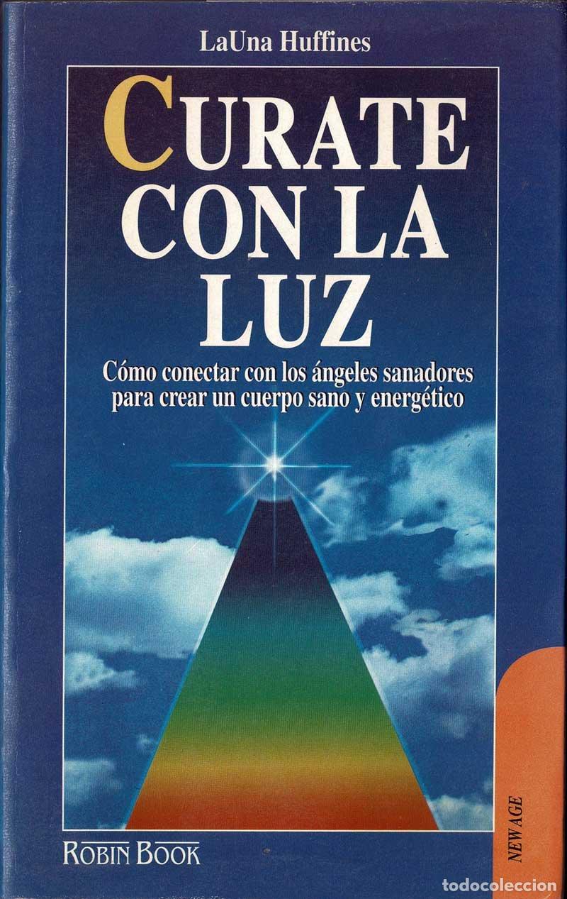 Libros de segunda mano: C&uacute;rate con la Luz - LaUna Huffines - Foto 1