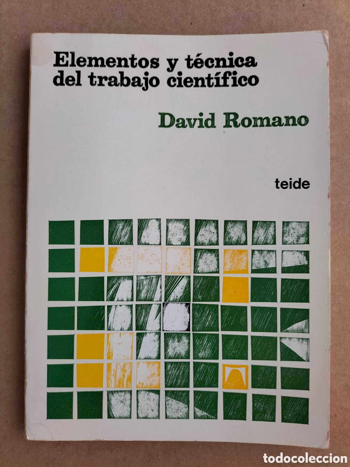 Libros de segunda mano: Elementos y t&eacute;cnica del trabajo cient&iacute;fico. David Romano. Editorial teide, 1983. Libro - Foto 1