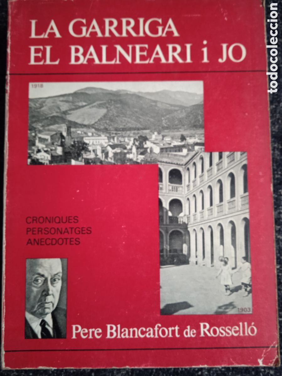 Gebrauchte B&uuml;cher: La garriga, el balneari i jo - croniques, personatges, anecdotes / pere blancafort de rossell&oacute; -1976