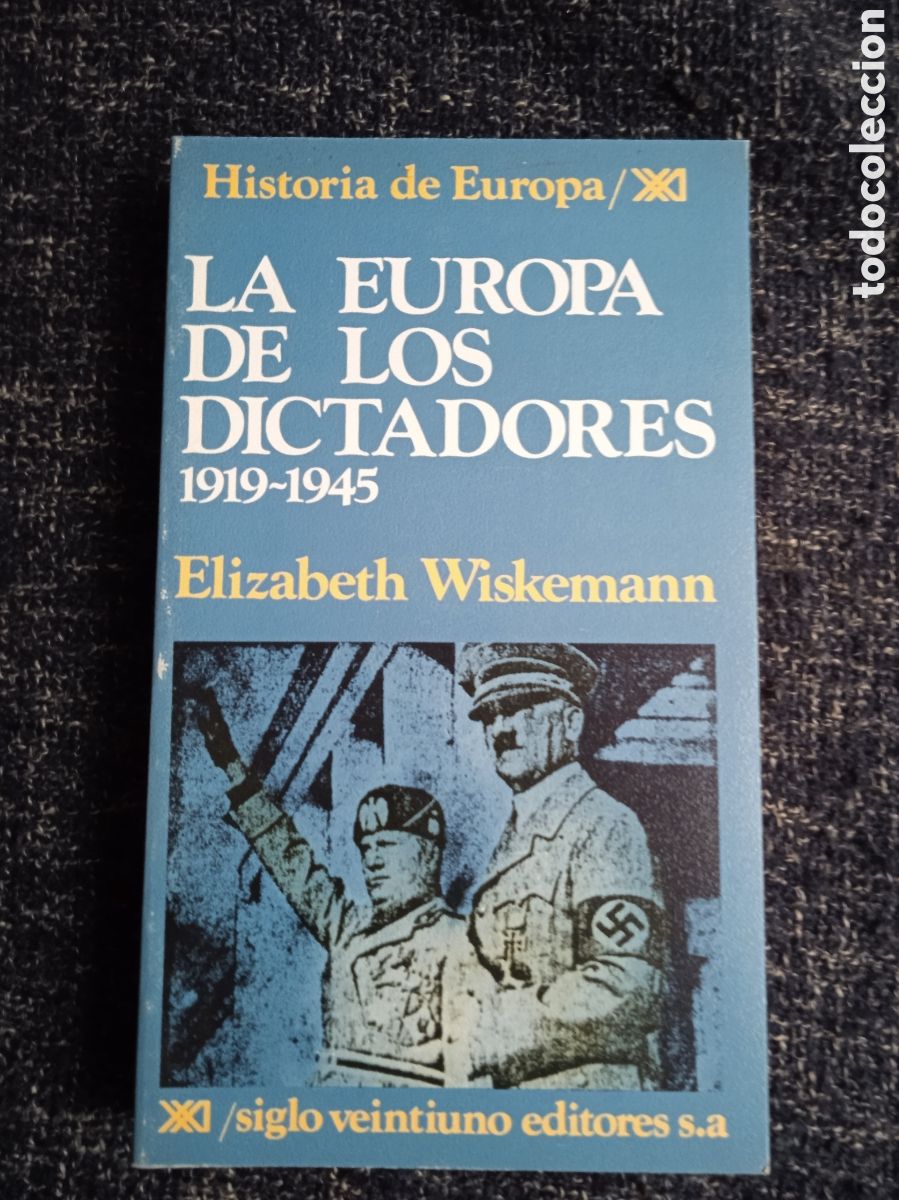 Libri di seconda mano: LA EUROPA DE LOS DICTADORES 1919-1945 / Elizabeth Wiskemann