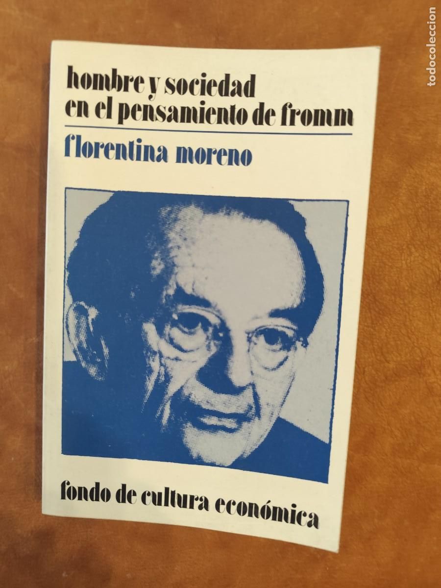 Libri di seconda mano: Florentina Moreno. HOMBRE Y SOCIEDAD EN EL PENSAMIENTO DE FROMM.
