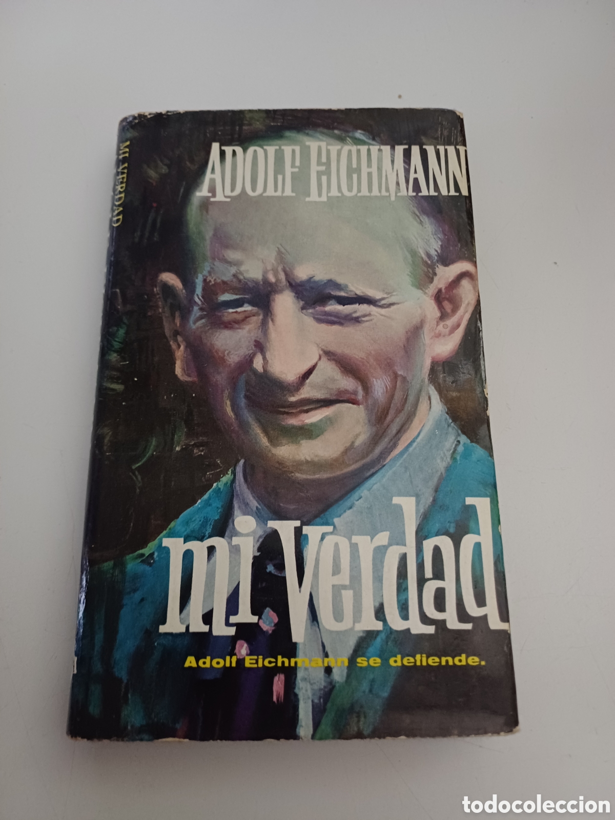 Libros de segunda mano: Adolf Eichmann Mi verdad 1962 - Foto 1