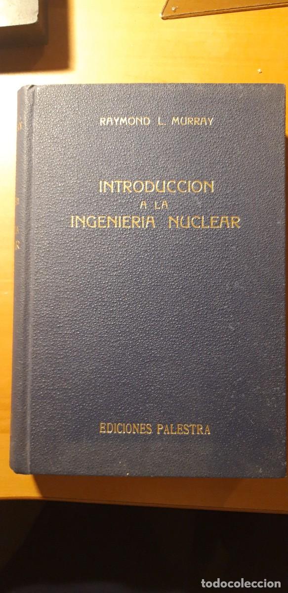 Libros de segunda mano: Introducci&oacute;n a la Ingenier&iacute;a Nuclear - Foto 1