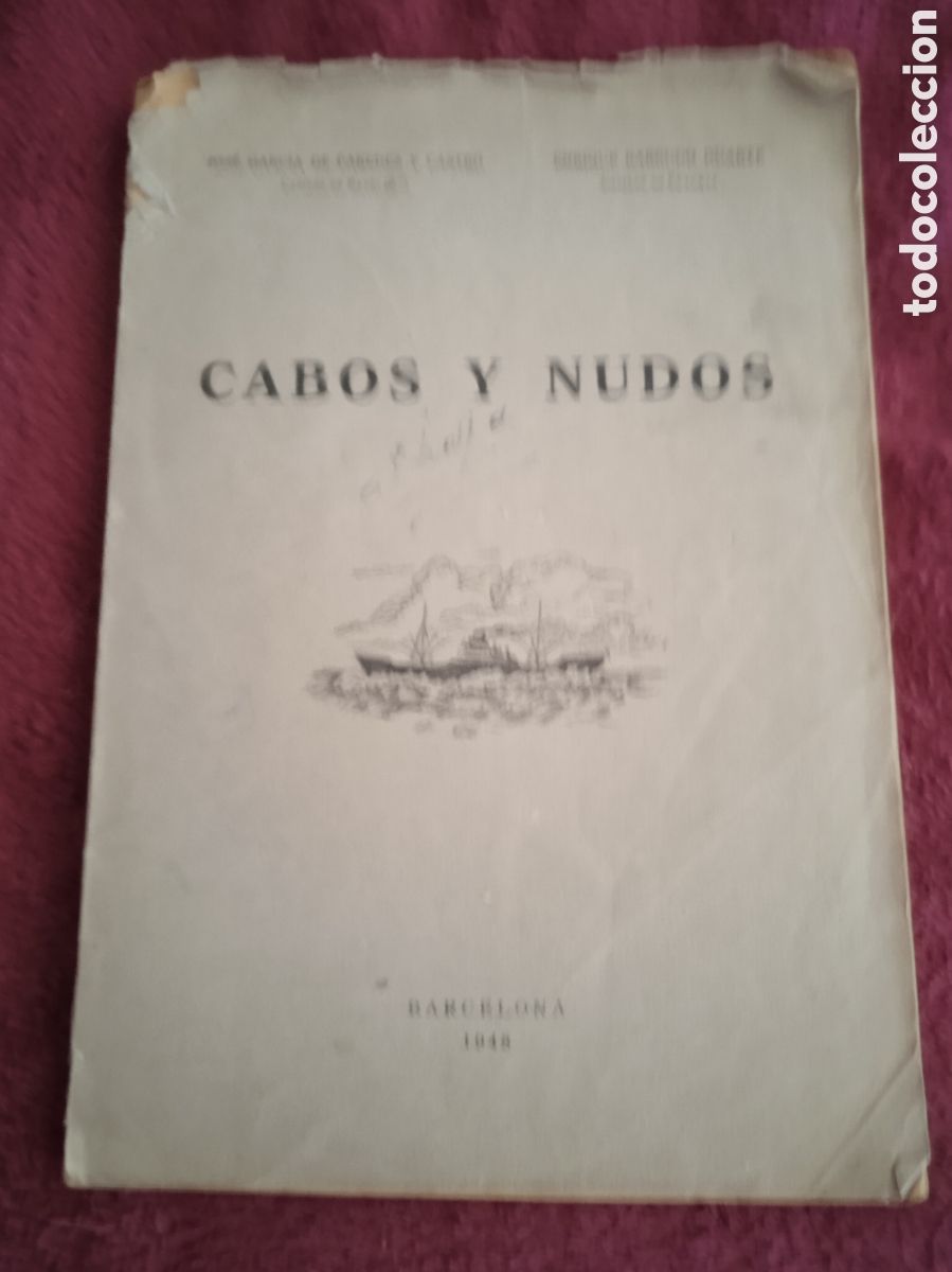 Gebrauchte B&uuml;cher: CABOS Y NUDOS / JOS&Eacute; GARC&Iacute;A DE PAREDES , ENRIQUE BARBUDO DUARTE -BARCELONA 1948