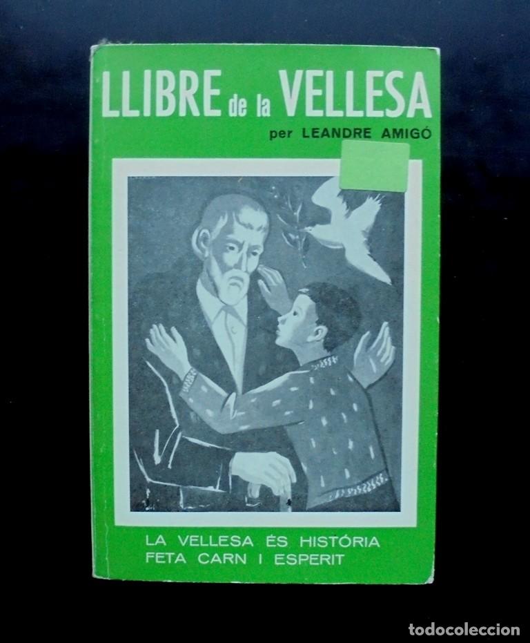 Libros de segunda mano: Llibre de la vellesa Leandre Amig&oacute; 1987 2a ed. Biblioteca Selecta 158 - Foto 1
