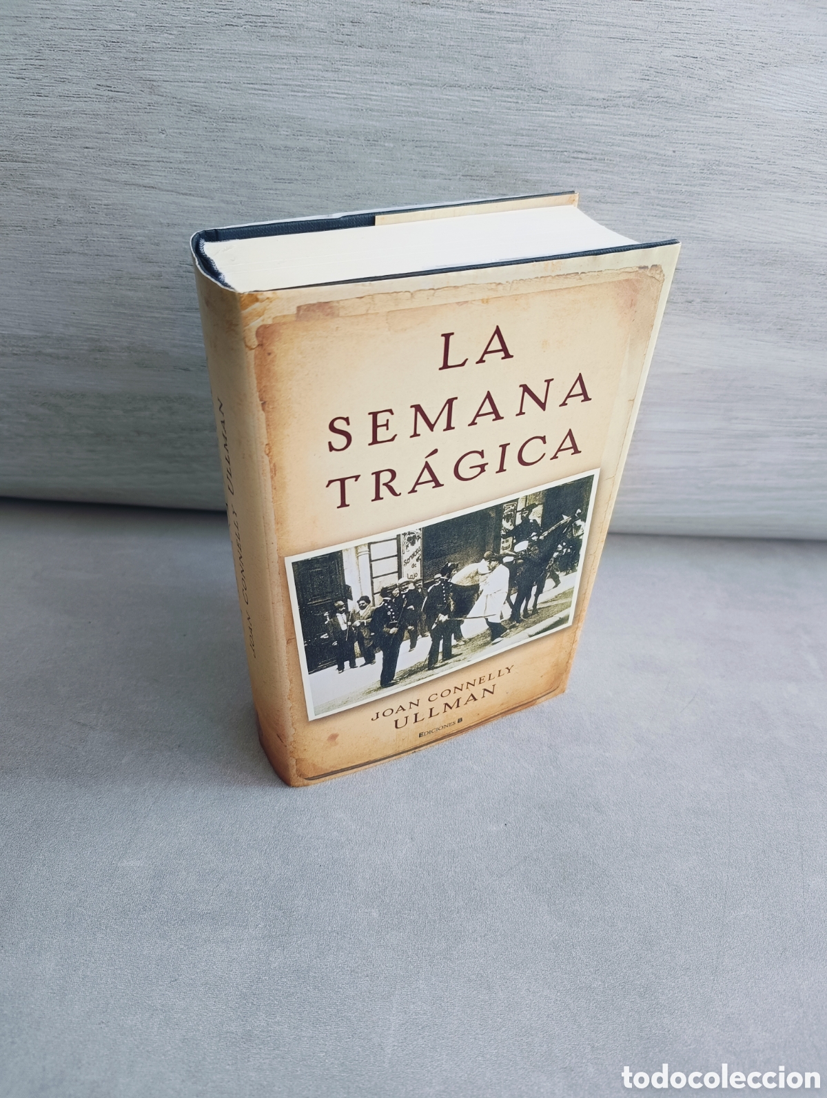 Libros de segunda mano: La semana Tr&aacute;gica. Joan Connelly Ullman. - Foto 2