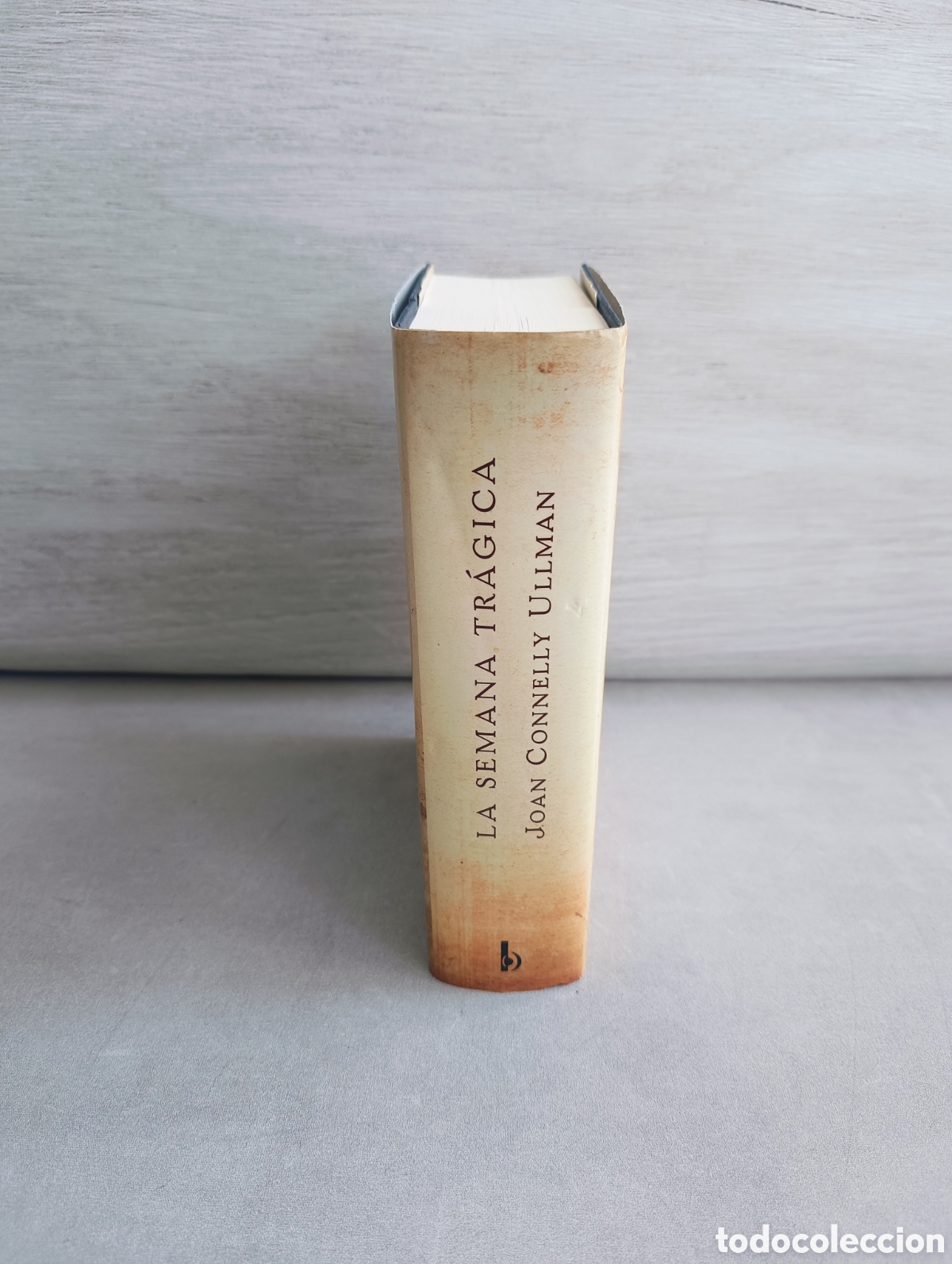 Libros de segunda mano: La semana Tr&aacute;gica. Joan Connelly Ullman. - Foto 3