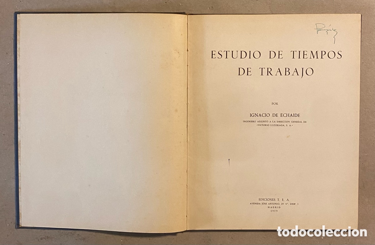 Libros de segunda mano: ESTUDIO DE TIEMPOS DE TRABAJO. IGNACIO DE ECHAIDE. EDICIONES T.E.A. 1959. - Foto 2