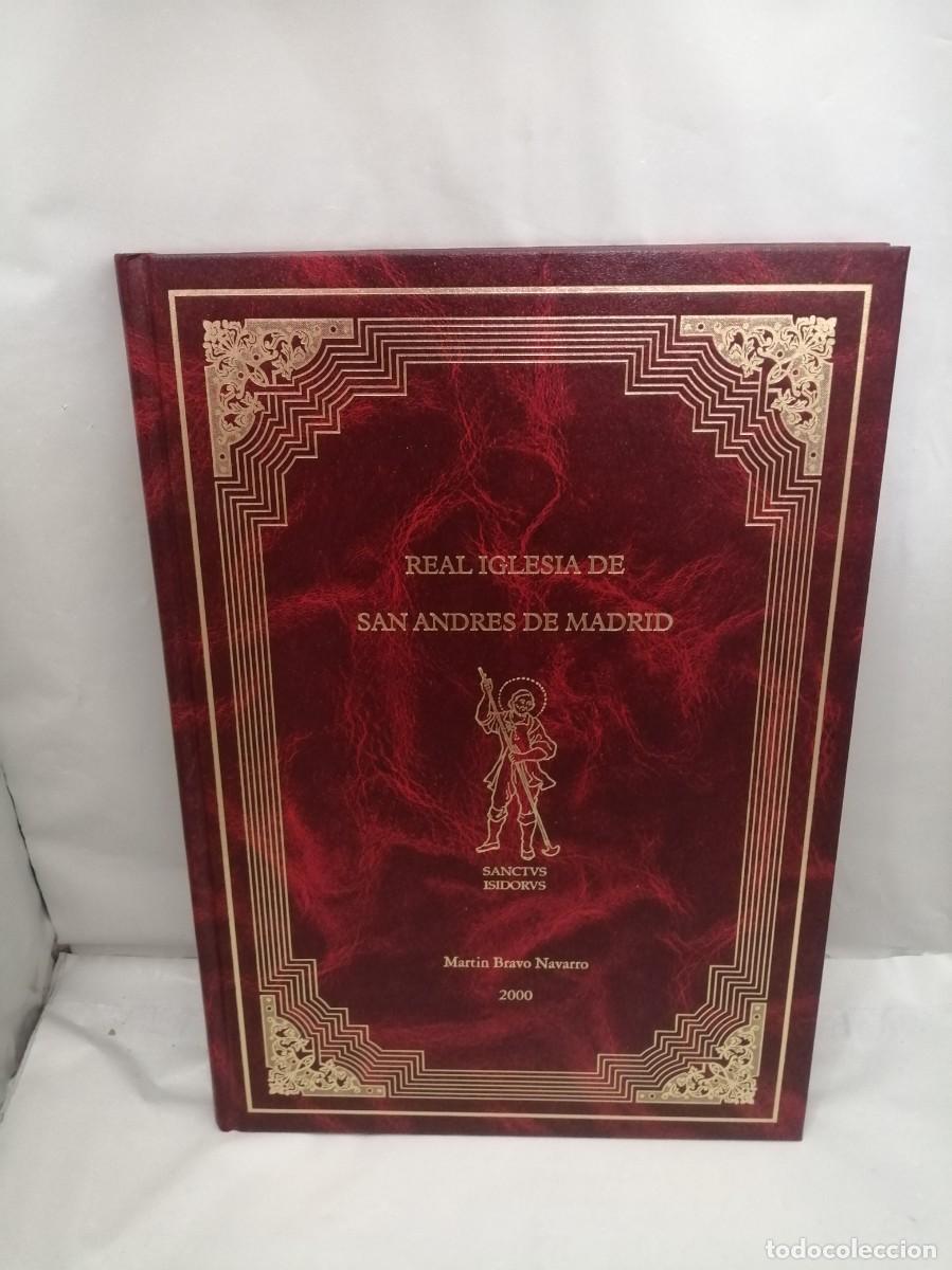 Libri di seconda mano: Real Iglesia de San Andr&eacute;s de Madrid: Historia de la Parroquia de San Isidro Labrador