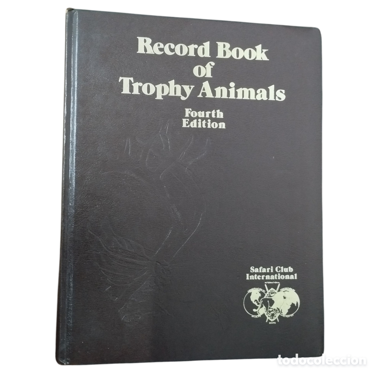 Livros em segunda m&atilde;o: RECORD BOOK OF TROPHY ANIMALS. Fourth edition. Safari Club international