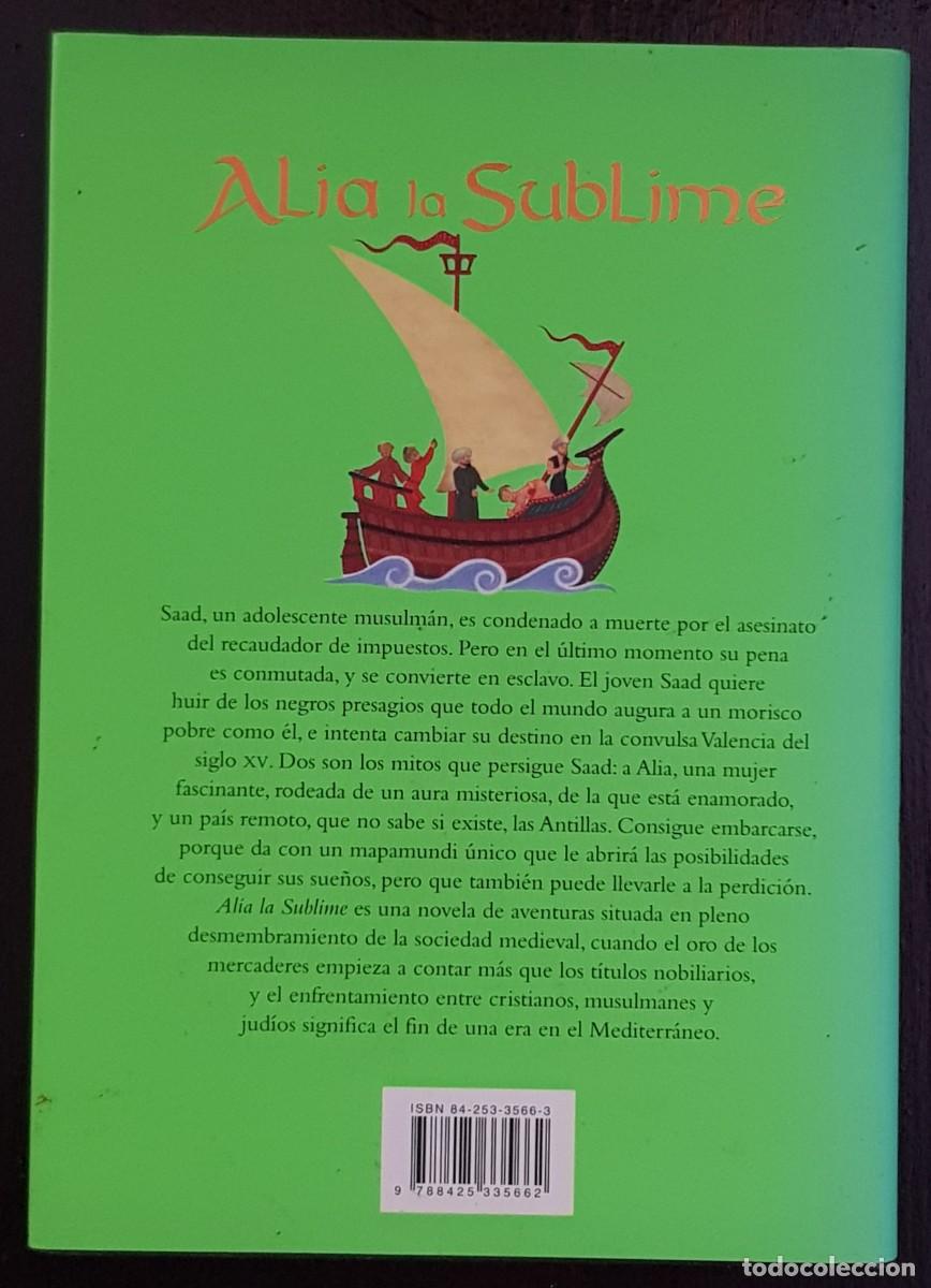 Libros de segunda mano: Libro Alia la sublime - Grijalbo - 2002 - Novela - Foto 3