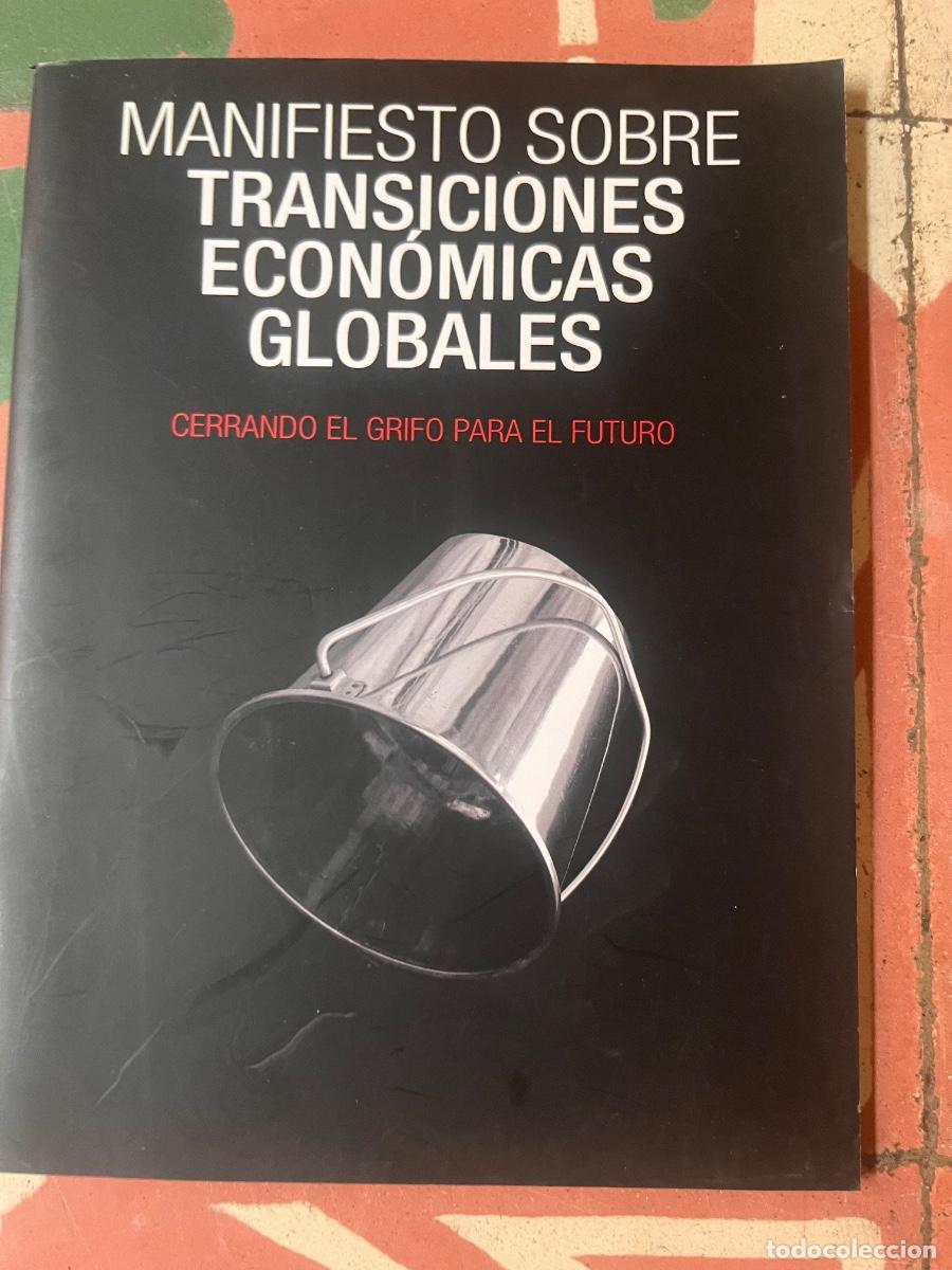 Livres d'occasion: Manifiesto sobre transiciones econ&oacute;micas globales. Editor Jerry Mander, 2007
