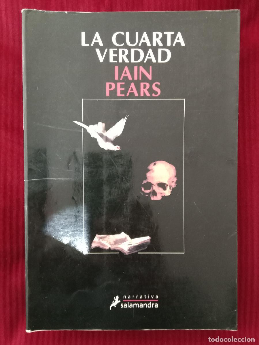 Libros de segunda mano: La Cuarta Verdad - Iain Pears - Edit. Salamandra. 2000 - Foto 1