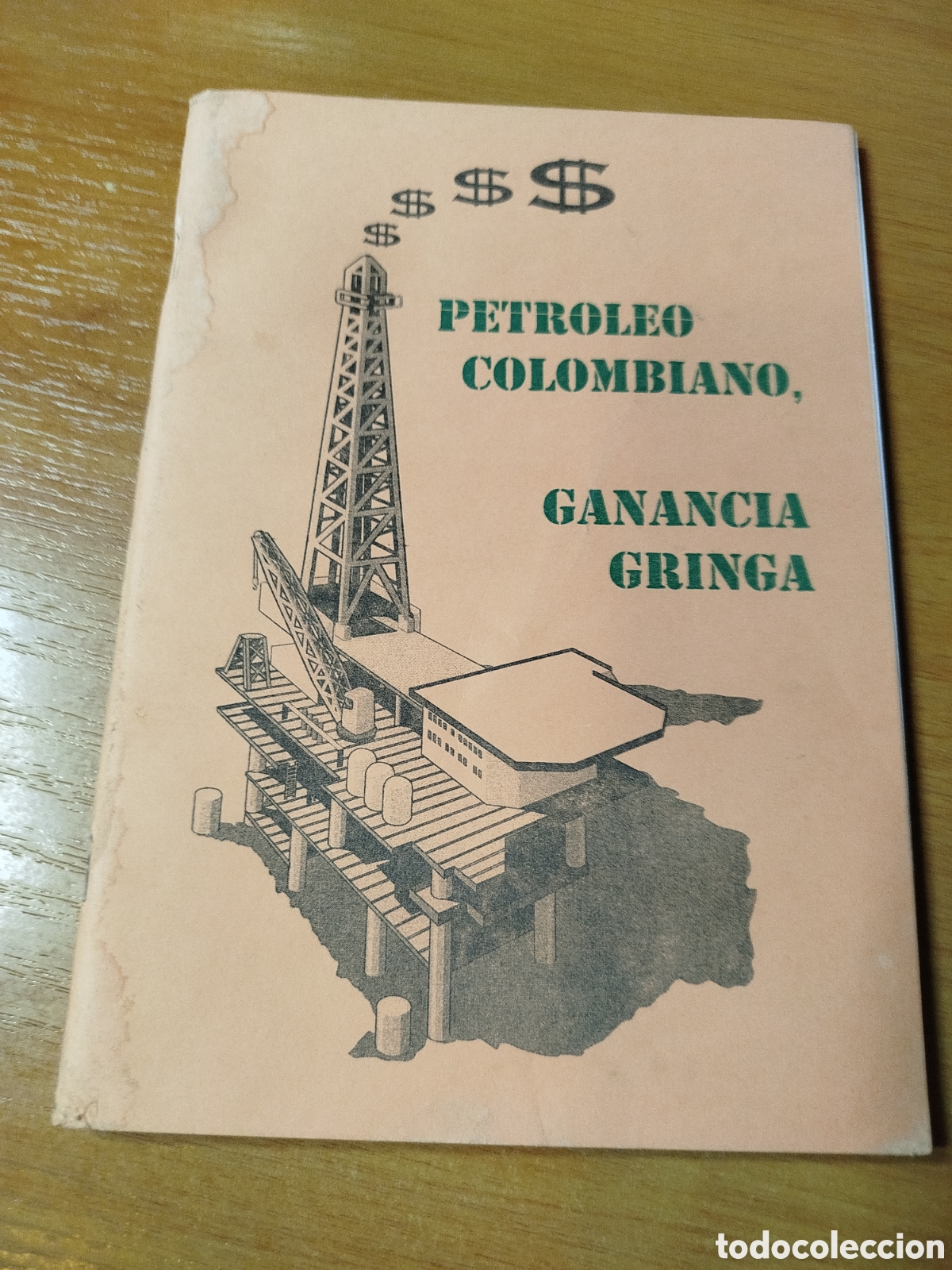 Libros de segunda mano: Petr&oacute;leo colombiano ganancia gringa. - Foto 1
