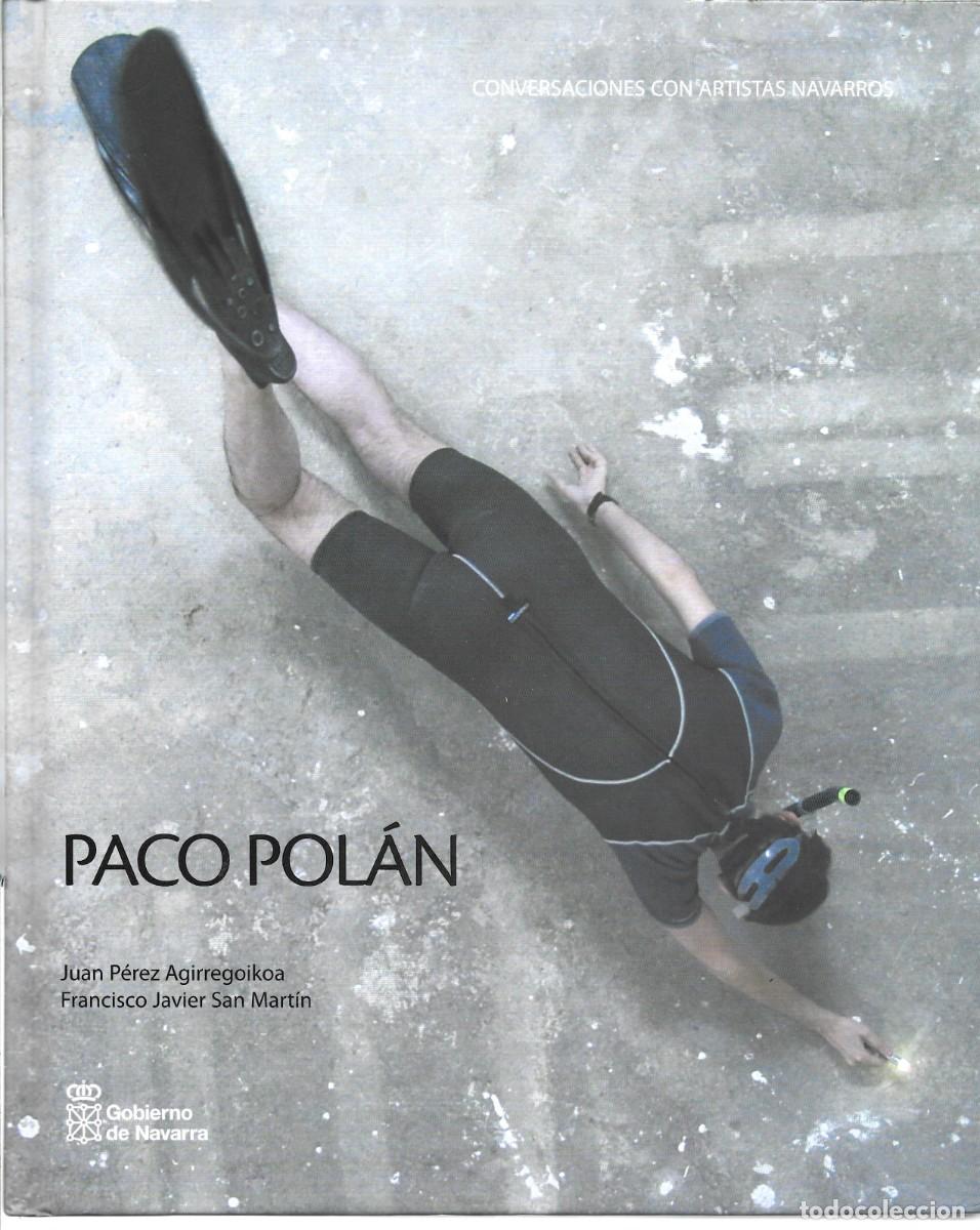 Second hand books: PACO POL&Aacute;N, de Juan P&Eacute;REZ AGIRREGOIKOA y Fco. J. SAN MART&Iacute;N. (Gobierno de Navarra, 2009)