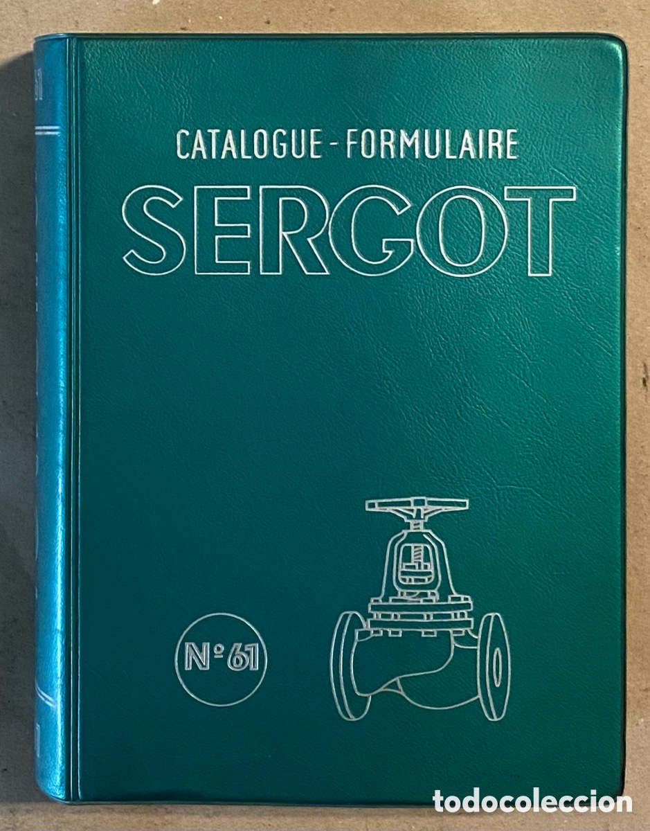 Libros de segunda mano: CATALOGUE - FORMULAIRE SERGOT N&deg; 61 (1964). - Foto 1