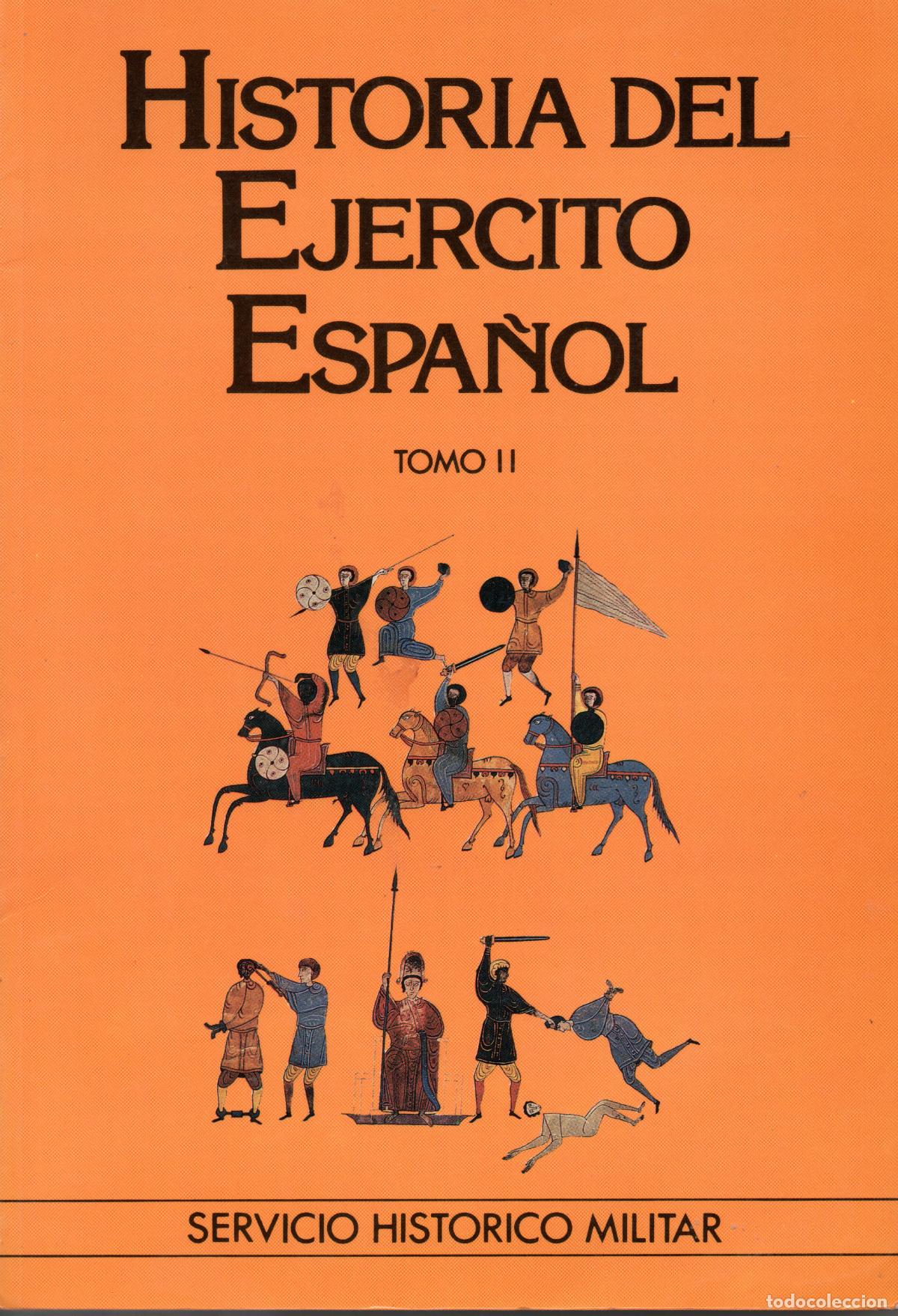 Second hand books: HISTORIA DEL EJERCITO ESPA&Ntilde;OL TOMO 2 - IDEAl s.a
