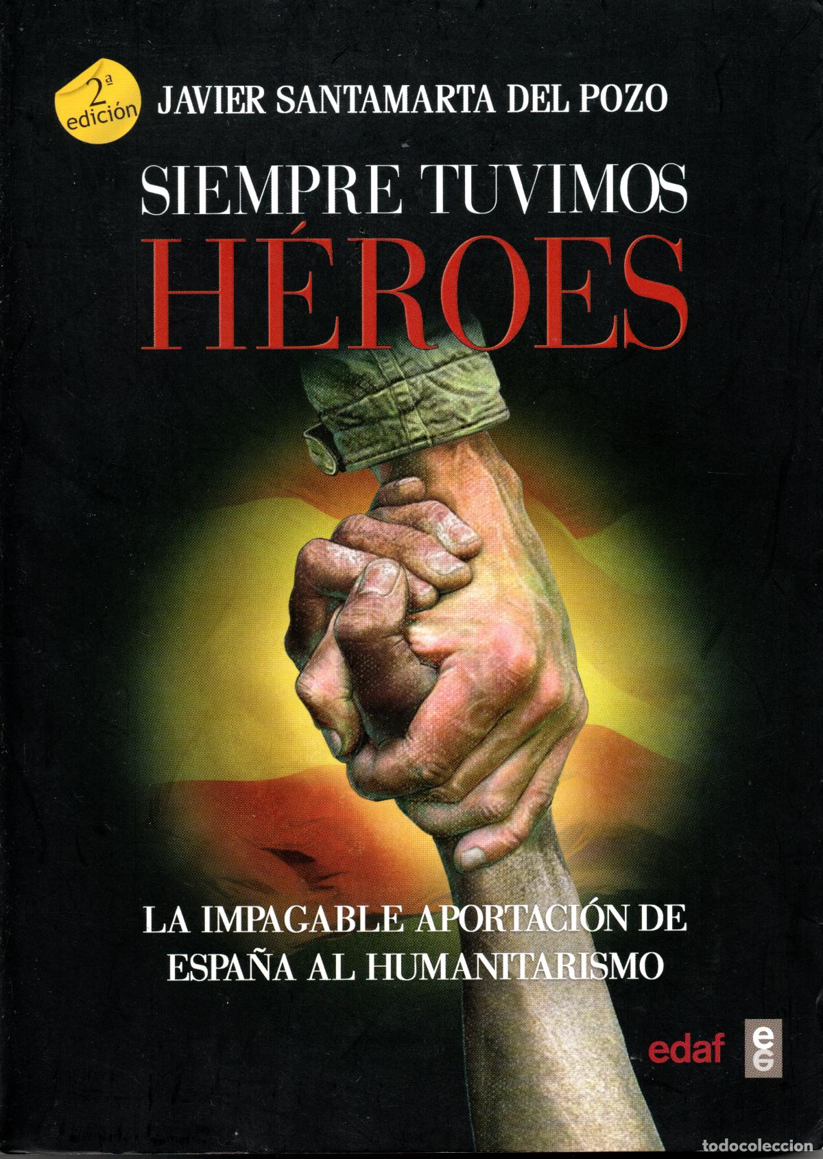 Second hand books: SIEMPRE TUVIMOS HEROES - JAVIER SANTAMARIA DEL POZO