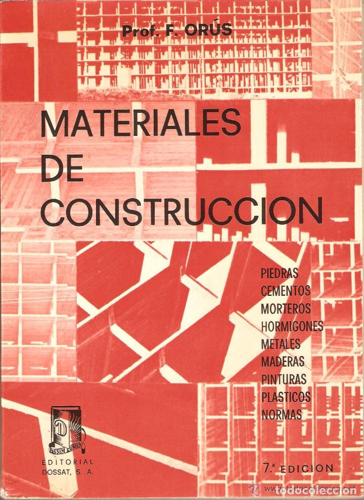 Libros de segunda mano: Materiales de construcci&oacute;n. Prof. F. Or&uacute;s - Foto 1