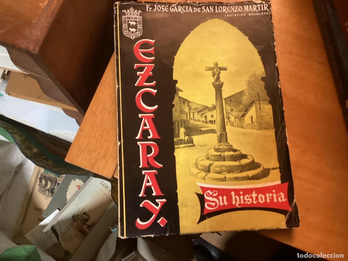 Gebrauchte B&uuml;cher: EZCARAY - SU HISTORIA - FR. JOS&Eacute; GARC&Iacute;A DE SAN LORENZO M&Aacute;RTIR - Ayuntamiento de Logro&ntilde;o - 1959