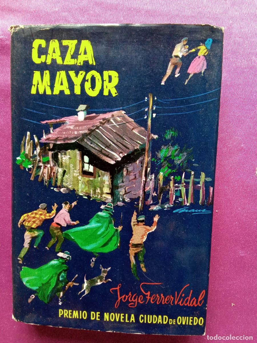Libros de segunda mano: CAZA MAYOR .JORGE FERRER VIDAL .E/1/2/2 - Foto 1