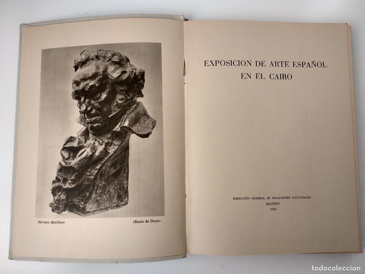 Libros de segunda mano: EXPOSICI&Oacute;N DE ARTE ESPA&Ntilde;OL EN EL CAIRO - Foto 2