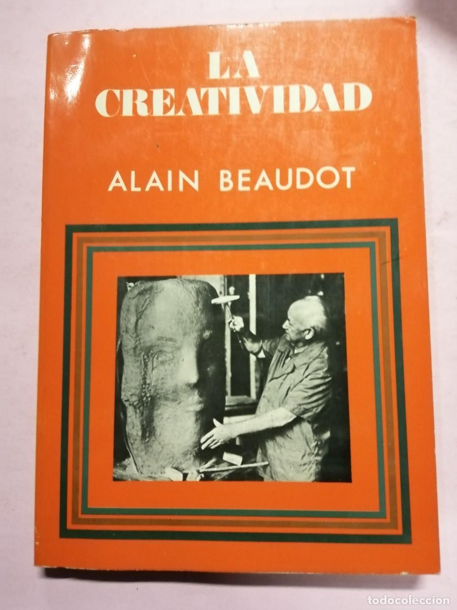 Libros de segunda mano: LA CREATIVIDAD (ALAIN BEAUDOT) - Foto 1