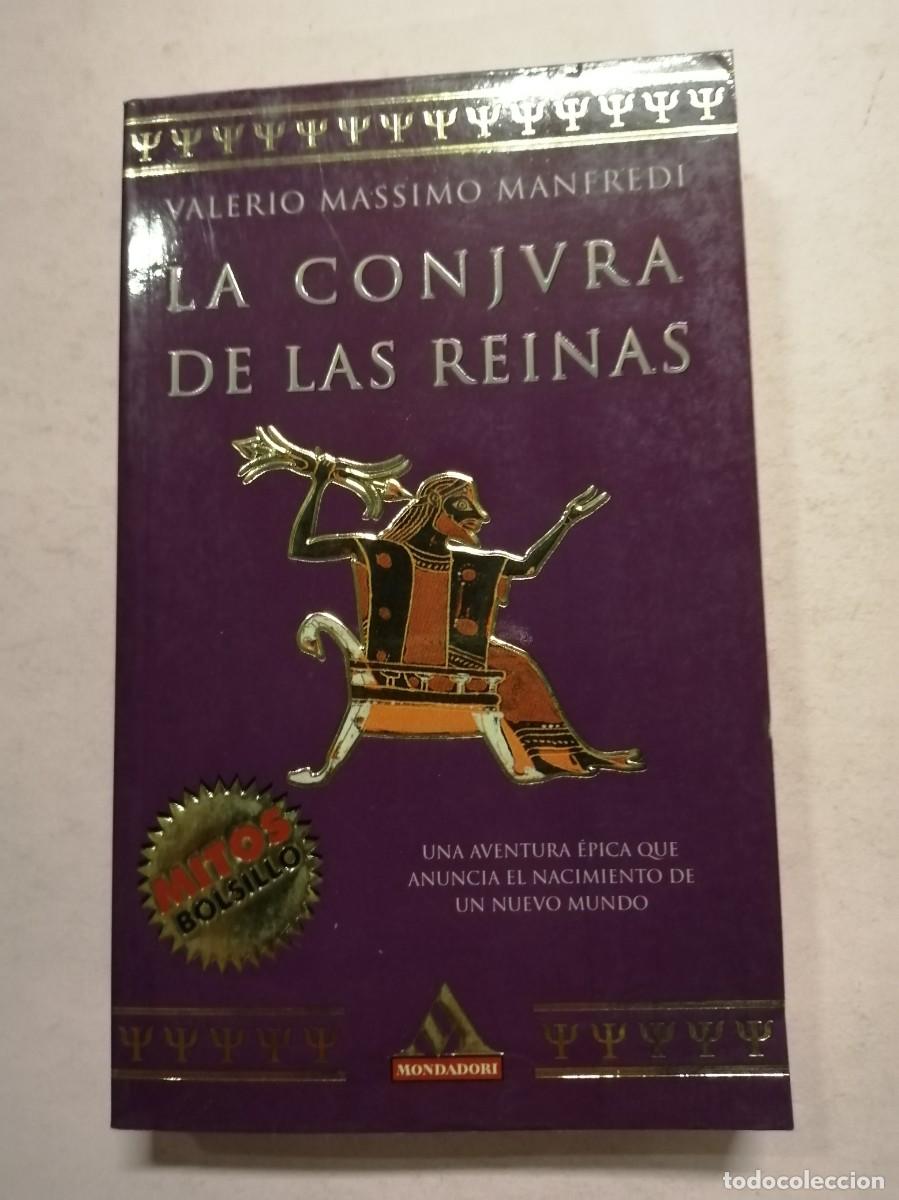Libros de segunda mano: LA CONJURA DE LAS REINAS (VALERIO MASSIMO MANFREDI) - Foto 1