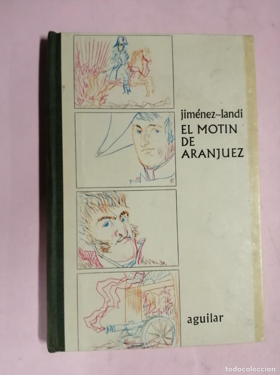 Libros de segunda mano: EL MOTIN DE ARANJUEZ (JIMENEZ LANDI) - Foto 1